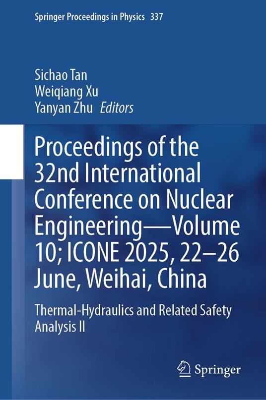 Proceedings of the 32nd International Conference on Nuclear Engineering—Volume 10; ICONE 2025, 22-26 June, Weihai, China