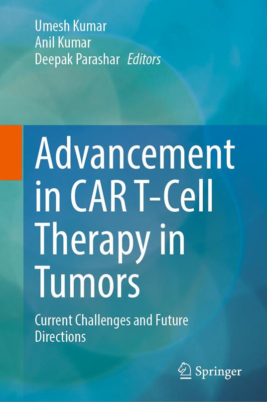 Advancement in CAR T-Cell Therapy in Tumors