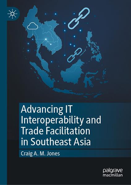 Advancing IT Interoperability and Trade Facilitation in Southeast Asia
