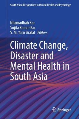 Climate Change, Disaster and Mental Health in South Asia - cover