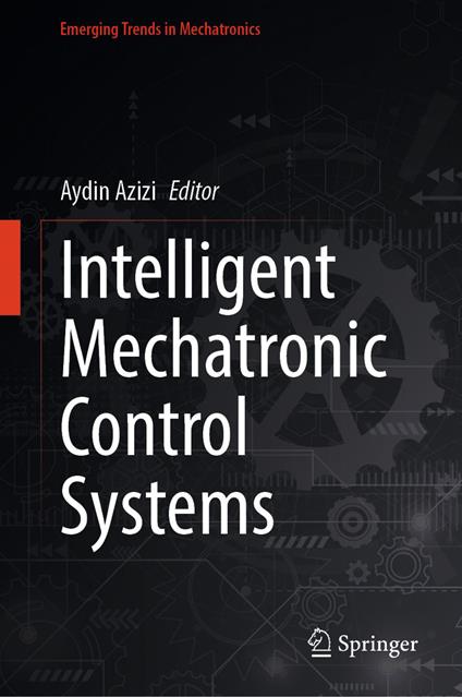 Intelligent Mechatronic Control Systems