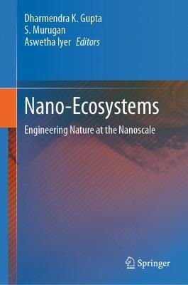 Nano-Ecosystems: Engineering Nature at the Nanoscale - cover