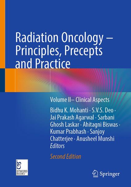 Radiation Oncology – Principles, Precepts and Practice