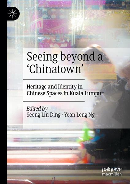 Seeing beyond a ‘Chinatown’