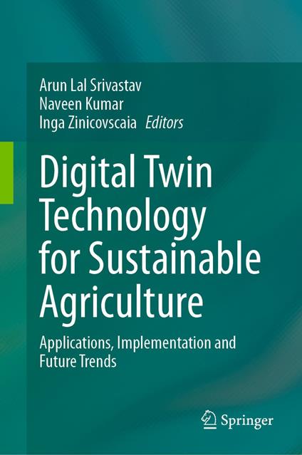 Digital Twin Technology for Sustainable Agriculture