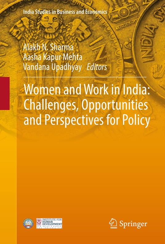 Women and Work in India: Challenges, Opportunities and Perspectives for Policy