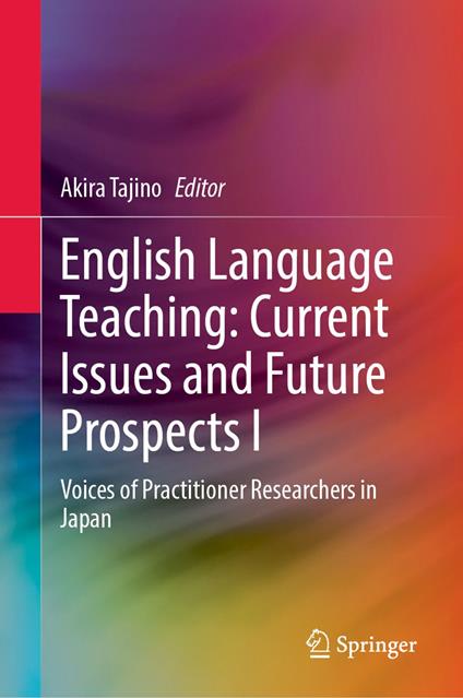 English Language Teaching: Current Issues and Future Prospects I