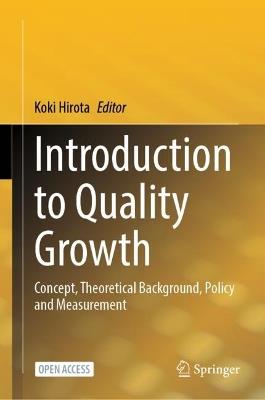 Introduction to Quality Growth: Concept, Theoretical Background, Policy and Measurement - cover