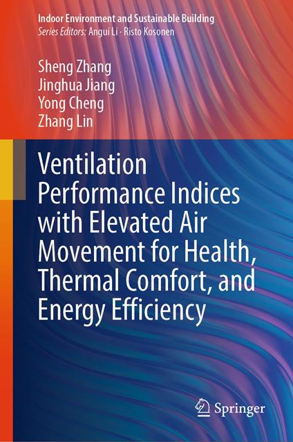 Ventilation Performance Indices with Elevated Air Movement for Health, Thermal Comfort, and Energy Efficiency