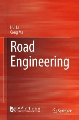 Road Engineering - Hui Li,Fangyu Liu,Jingbin Yang - cover