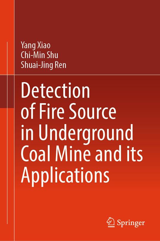 Detection of Fire Source in Underground Coal Mine and its Applications