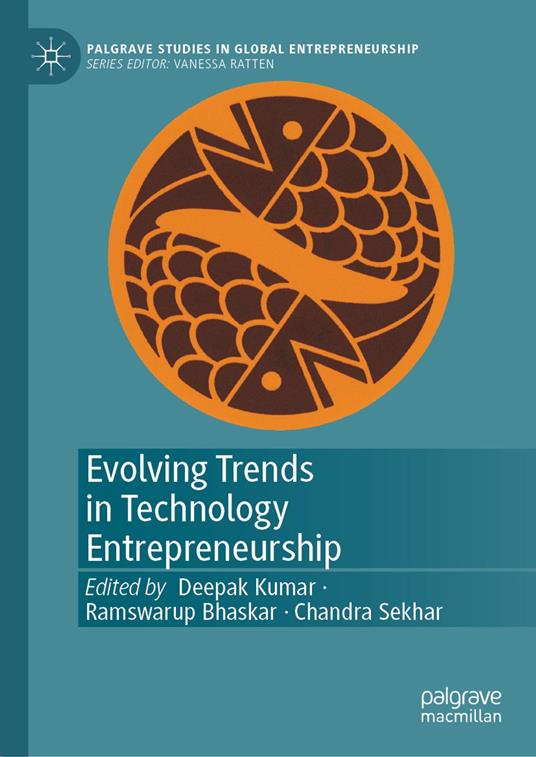 Evolving Trends in Technology Entrepreneurship