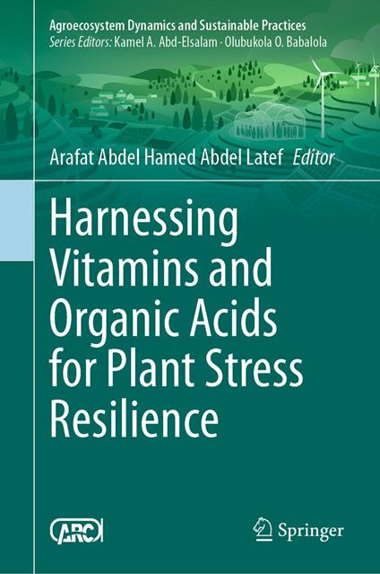 Harnessing Vitamins and Organic Acids for Plant Stress Resilience