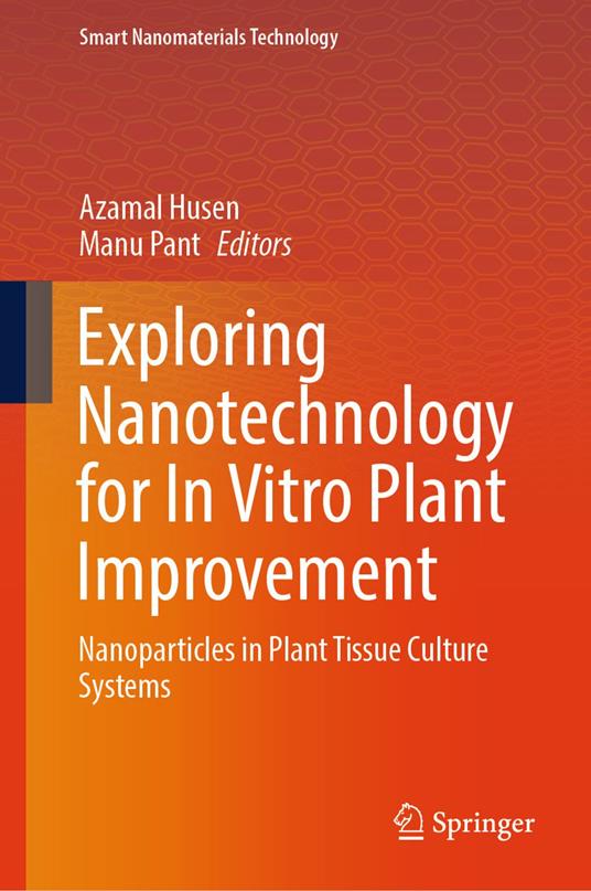 Exploring Nanotechnology for In Vitro Plant Improvement