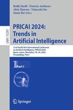 PRICAI 2024: Trends in Artificial Intelligence: 21st Pacific Rim International Conference on Artificial Intelligence, PRICAI 2024, Kyoto, Japan, November 18–24, 2024, Proceedings, Part I