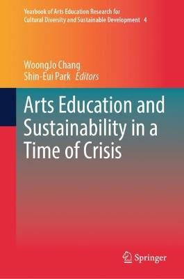 Arts Education and Sustainability in a Time of Crisis - cover