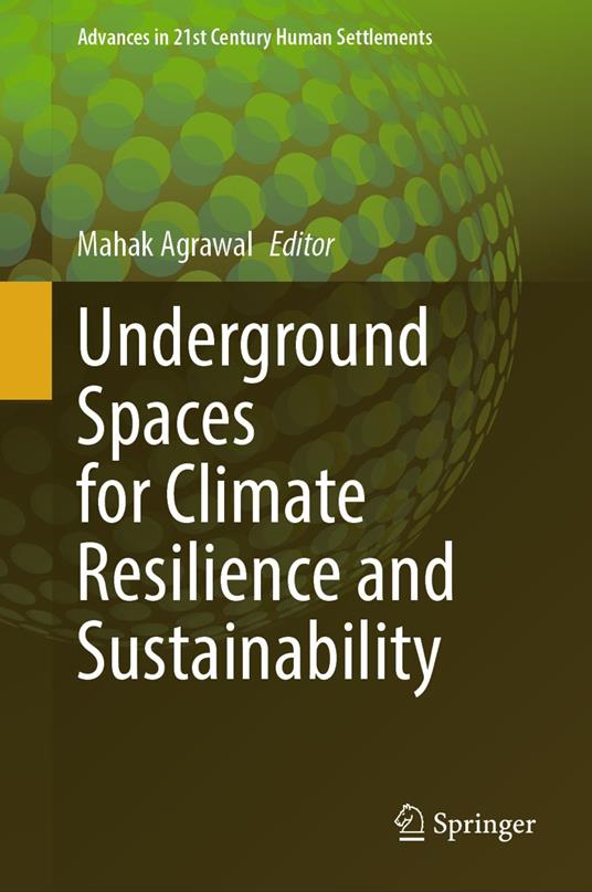 Underground Spaces for Climate Resilience and Sustainability