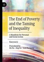 The End of Poverty and the Taming of Inequality: A Manifesto for Personal and Social Action