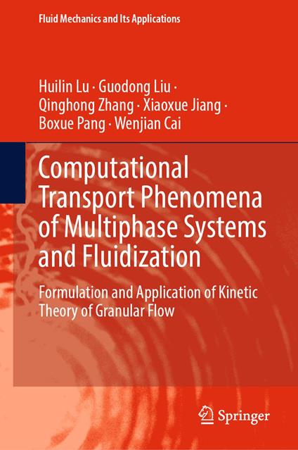 Computational Transport Phenomena of Multiphase Systems and Fluidization