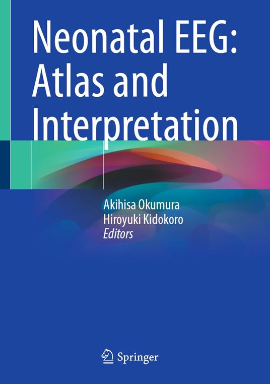 Neonatal EEG: Atlas and Interpretation