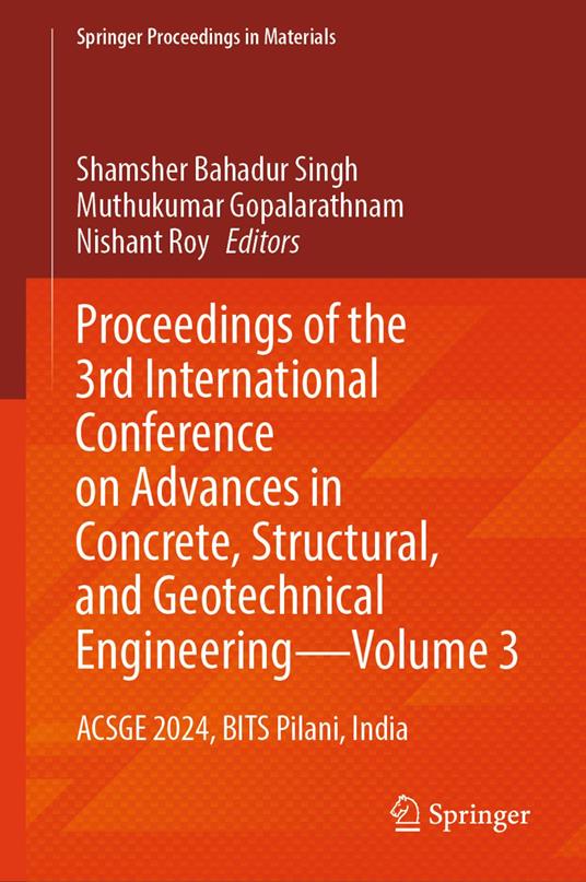 Proceedings of the 3rd International Conference on Advances in Concrete, Structural, and Geotechnical Engineering—Volume 3