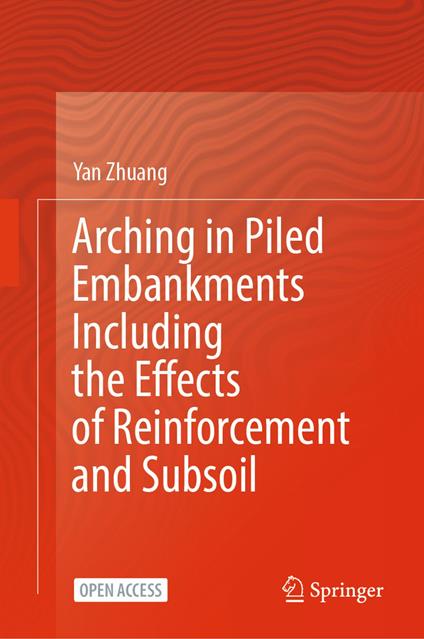 Arching in Piled Embankments Including the Effects of Reinforcement and Subsoil