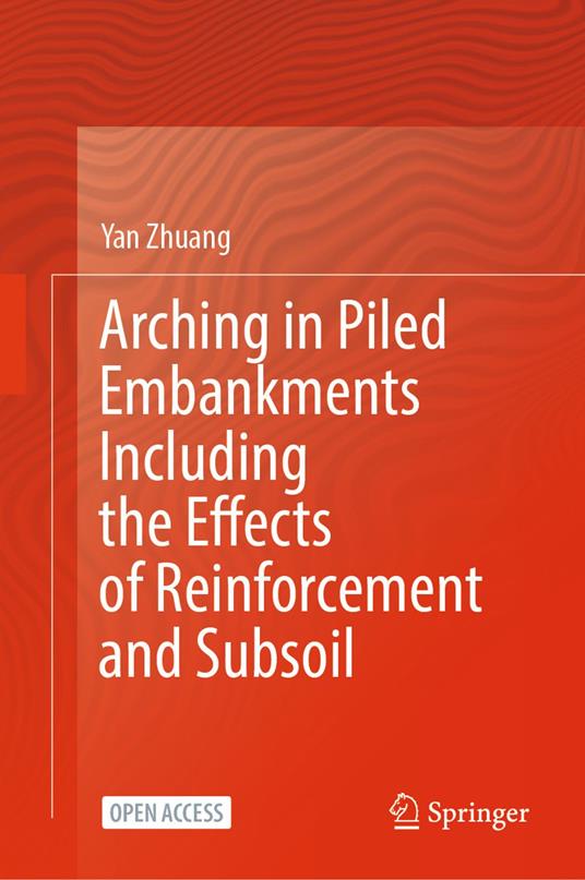 Arching in Piled Embankments Including the Effects of Reinforcement and Subsoil