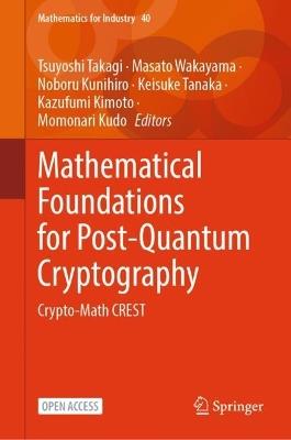 Mathematical Foundations for Post-Quantum Cryptography: Crypto-Math CREST - cover
