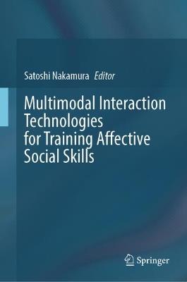 Multimodal Interaction Technologies for Training Affective Social Skills - cover