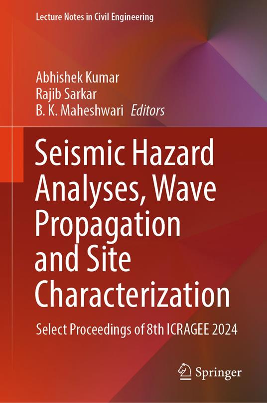 Seismic Hazard Analyses, Wave Propagation and Site Characterization
