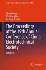 The Proceedings of the 19th Annual Conference of China Electrotechnical Society: Volume II