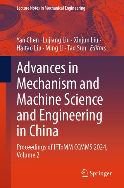 Advances in Mechanism and Machine Science and Engineering in China