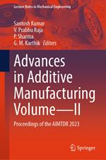 Advances in Additive Manufacturing Volume—II