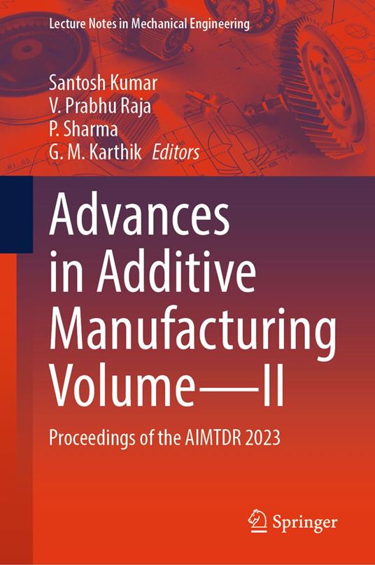 Advances in Additive Manufacturing Volume—II