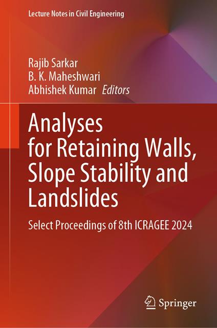 Analyses for Retaining walls, Slope Stability and Landslides
