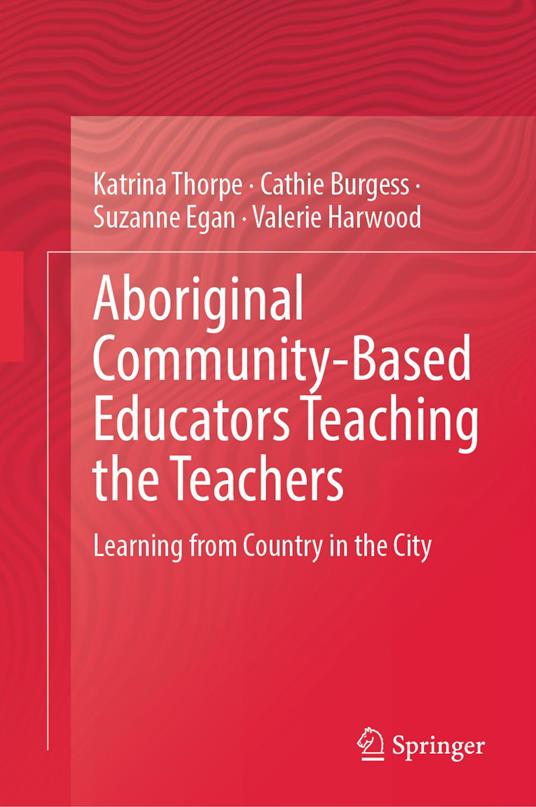 Aboriginal Community-Based Educators Teaching the Teachers