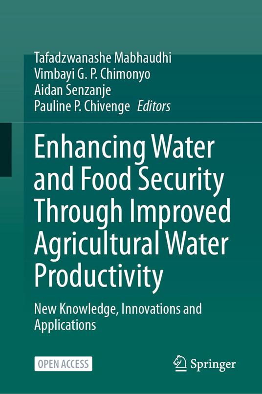 Enhancing Water and Food Security Through Improved Agricultural Water Productivity