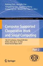 Computer Supported Cooperative Work and Social Computing: 19th CCF Conference, ChineseCSCW 2024, Hohhot, China, July 12–14, 2024, Revised Selected Papers, Part II
