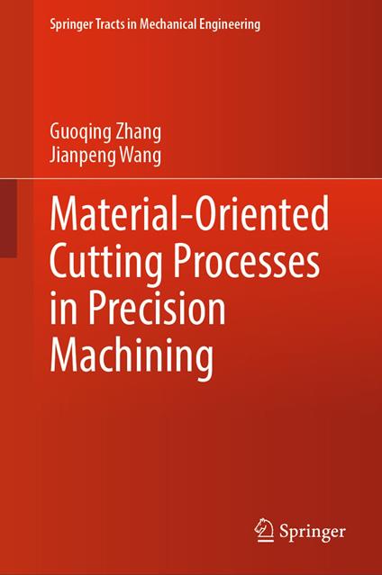 Material-Oriented Cutting Processes in Precision Machining