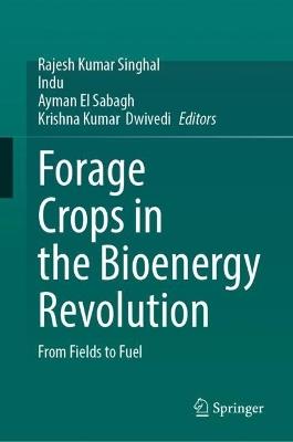 Forage Crops in the Bioenergy Revolution: From Fields to Fuel - cover