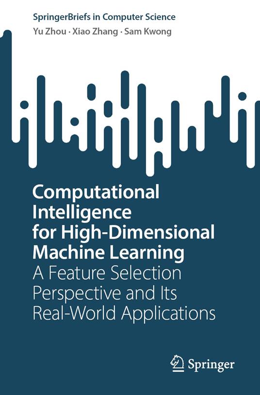 Computational Intelligence for High-Dimensional Machine Learning