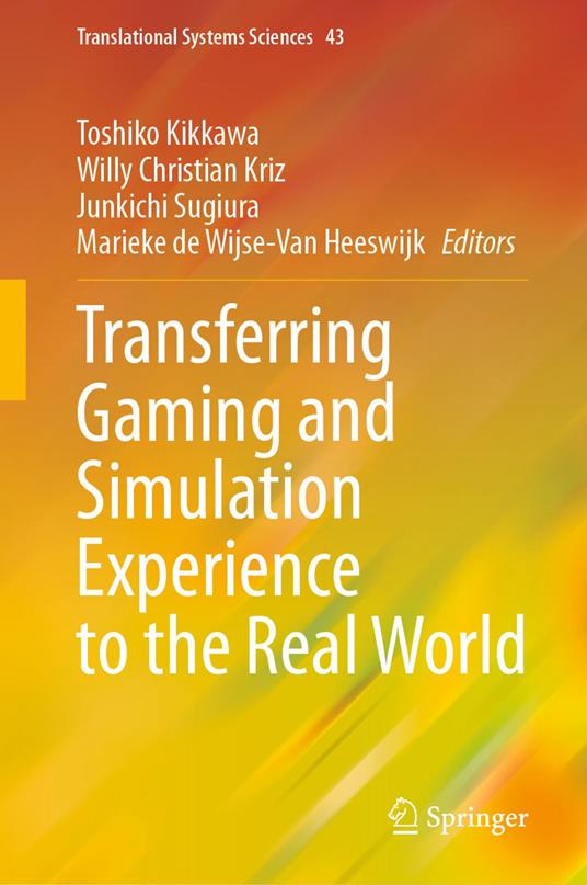 Transferring Gaming and Simulation Experience to the Real World