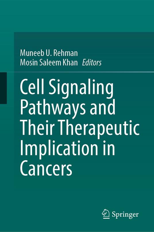 Cell Signaling Pathways and Their Therapeutic Implication in Cancers