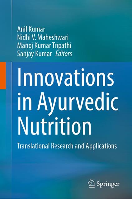 Innovations in Ayurvedic Nutrition