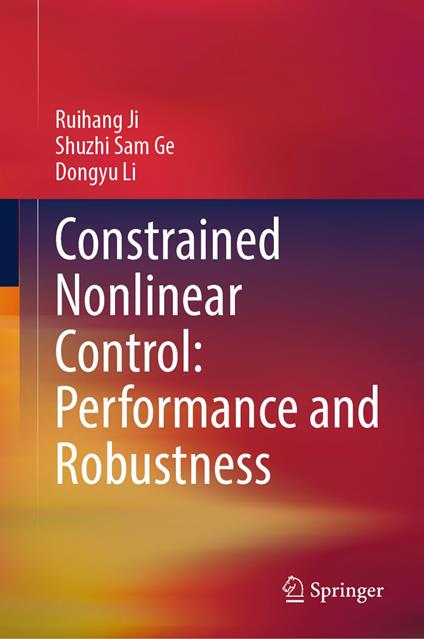 Constrained Nonlinear Control: Performance and Robustness