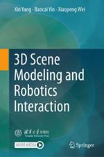 3D Scene Modeling and Robotics Interaction