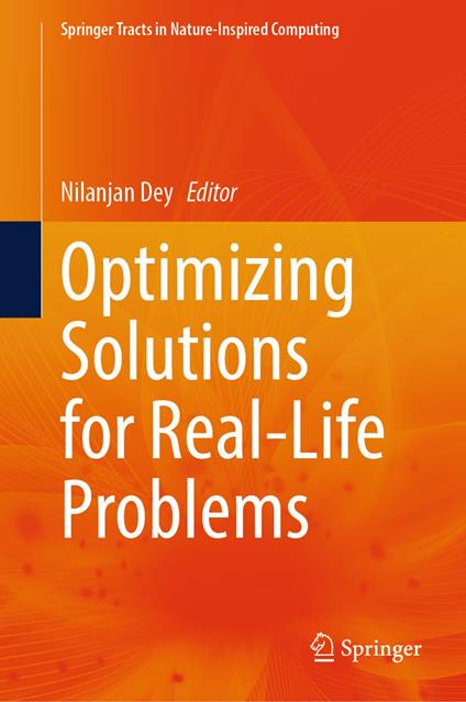 Optimizing Solutions for Real-Life Problems