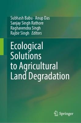 Ecological Solutions to Agricultural Land Degradation - cover