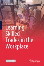 Learning Skilled Trades in the Workplace