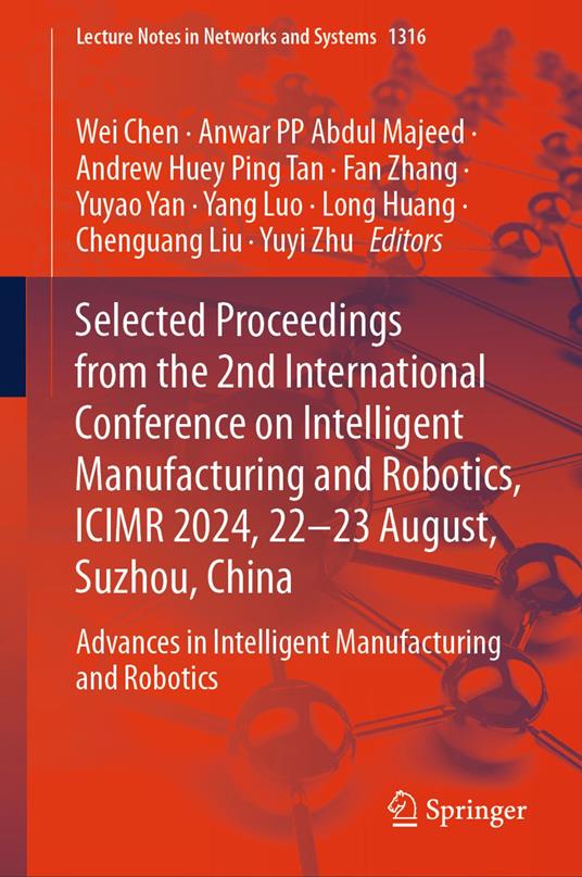 Selected Proceedings from the 2nd International Conference on Intelligent Manufacturing and Robotics, ICIMR 2024, 22-23 August, Suzhou, China